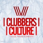 cover: Various - Clubbers Culture: Vocal House Elements