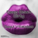 cover: Coqui Villalobos - Deep Down Dirty