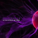 cover: Flucturion 2.0 - In The Interval Between