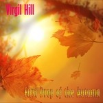 cover: Virgil Hill - First Drop Of The Autumn