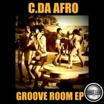 cover: C Da Afro - Groove Room EP