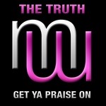 cover: The Truth - Get Ya Praise On