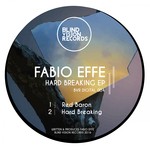 cover: Fabio Effe - Hard Breaking EP