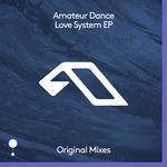 cover: Amateur Dance - Love System EP