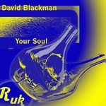 cover: David Blackman - Your Soul