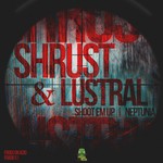 cover: Shrust & Lustral - Shoot Em Up