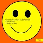 cover: Acid Klowns From Outer Space|Jason Rivas - Golden Years