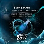 cover: Mart|Surf - All I Wanna Do - The Remixes