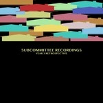 cover: Various - Subcommittee Recordings: Year 3 Retrospective