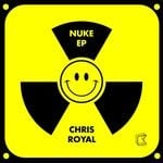 cover: Chris Royal - Nuke EP