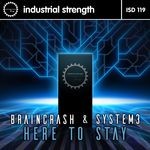 cover: Braincrash & System 3 - Here To Stay