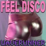 cover: Waverunner - Feel Disco