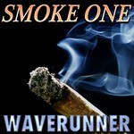 cover: Waverunner - Smoke One