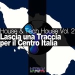 cover: Biagio Esse|Audionatique|Manu The Beat|Dj Vanny|Sdg|Costantino Canzoneri|Stanny - House & Tech House Vol 2 (Lascia Una Traccia Per Il Centro Italia)