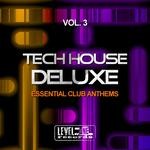 cover: Pole Pole - Tech House Deluxe Vol 3 (Essential Club Anthems)