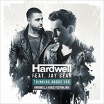 cover: Hardwell|Jay Sean - Thinking About You (Hardwell & Kaaze Festival Mix)