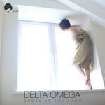 cover: Delta Omega - Break It Through