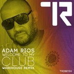 cover: Adam Rios - Welcome To My Club