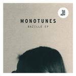 cover: Monotunes - Bazille EP (Be An Ape)