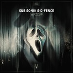 cover: Sub Sonik & D-fence - Wazzup