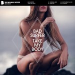 cover: Bad Surfer - Take My Body