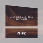 cover: Meat Katie & Ben Coda - Just Quiet