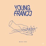 cover: Young Franco - Miss You