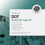 cover: Dot (dotan Bibi) - Behind The Light EP