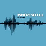 cover: Innereyefull - Remixed