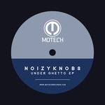 cover: Noizyknobs - Under Ghetto EP