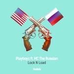 cover: Playboyz|Mc The Russian - Lock N Load