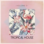 cover: Various - Tropical House Vol 2