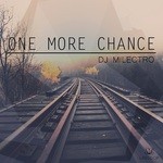 cover: DJ Milectro - One More Chance