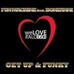 cover: Bonzanni|Fun Machine - Get Up & Funky (Italo Disco)