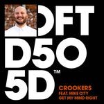 cover: Crookers|Mike City - Get My Mind Right