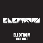 cover: Electrom - Like That