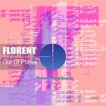 cover: Florent - Out Of Phase