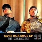 cover: Jean-jerome|Mel'hisse|The Soulbrozerz - Save Our Soul