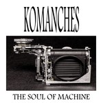 cover: Komanches - The Soul Of Machine