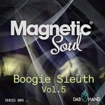 cover: Magnetic Soul - Boogie Sleuth Vol 5