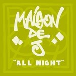 cover: Maison De J - All Night