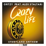 cover: Alex Staltari|Ortzy - Crazy Life - Storyland Anthem