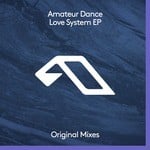 cover: Amateur Dance - Love System EP