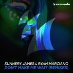 cover: Sunnery James & Ryan Marciano - Don't Make Me Wait