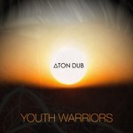 cover: Aton Dub - Youth Warriors