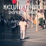 cover: Kelvin Grant - Defend Them