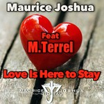 cover: Maurice Joshua|M.terrel - Love Is Here To Stay