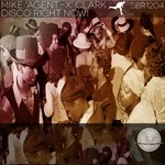 cover: Mike Agent X Clark - Disco Right Now