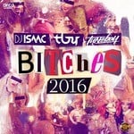 cover: Dj Isaac|Technoboy And Tuneboy - Bitches 2016