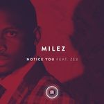 cover: Milez|Ze3 - Notice You